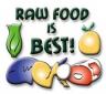 Raw Food is Best